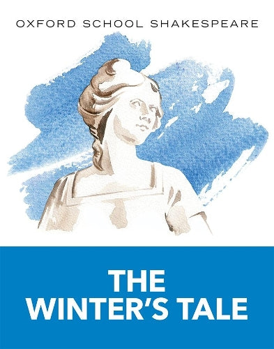 The Oxford School Shakespeare: The Winter's Tale