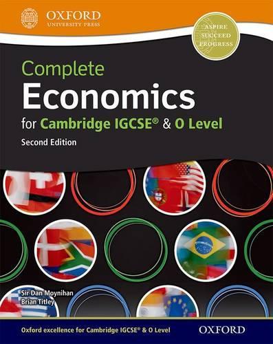 Complete Economics for Cambridge IGCSE and O Level