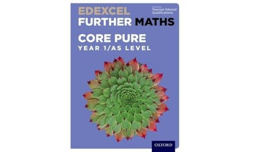 Edexcel Further Maths: Core Pure Year 1/AS Level Student Book