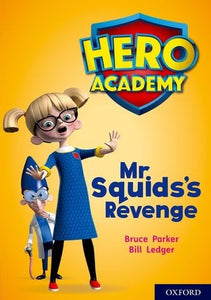 Hero Academy: Oxford Level 11, Lime Book Band: Mr Squid's Revenge 