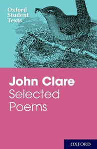 Oxford Student Texts: John Clare 