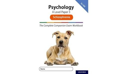 The Complete Companions for AQA Fourth Edition: 16-18: AQA Psychology A Level: Paper 3 Exam Workbook: Schizophrenia