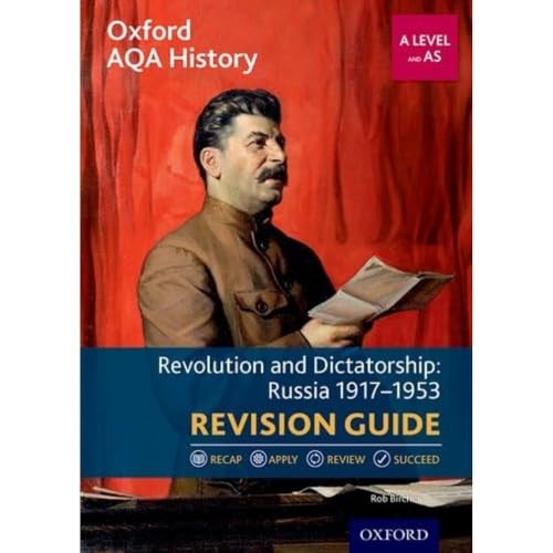 Oxford AQA History for A Level: Revolution and Dictatorship: Russia 1917-1953 Revision Guide