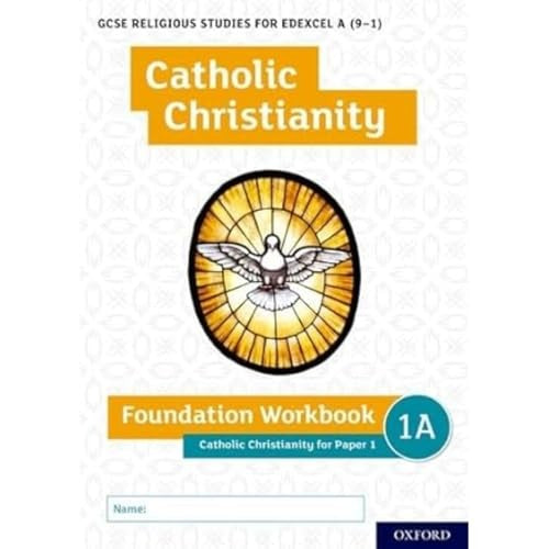 GCSE Religious Studies for Edexcel A (9-1): Catholic Christianity Foundation Workbook for Paper 1