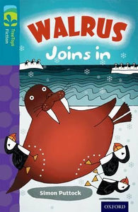 Oxford Reading Tree TreeTops Fiction: Level 9 More Pack A: Walrus Joins In 