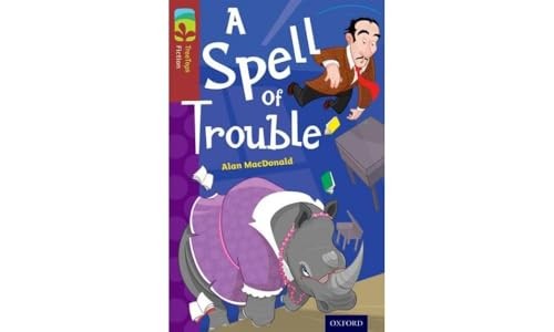 Oxford Reading Tree TreeTops Fiction: Level 15: A Spell of Trouble