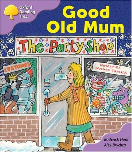 Oxford Reading Tree: Stage 1+: Patterned Stories: Good Old Mum
