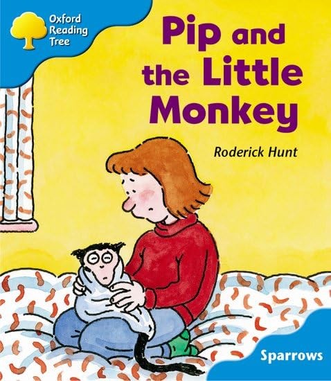 Oxford Reading Tree: Level 3: Sparrows: Pip and the Little Monkey