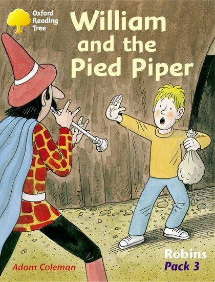 Oxford Reading Tree: Robins: Pack 3: William and the Pied Piper