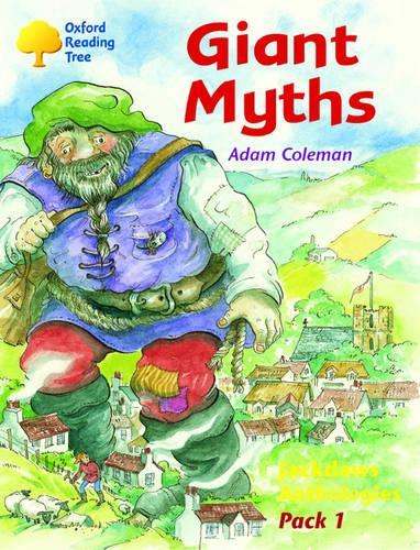 Oxford Reading Tree: Jackdaws Anthologies Pack 1: Giant Myths