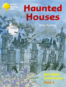 Oxford Reading Tree: Levels 8-11: Jackdaws: Pack 2: Haunted Houses 