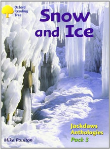 Oxford Reading Tree: Levels 8-11: Jackdaws: Pack 3: Snow and Ice 