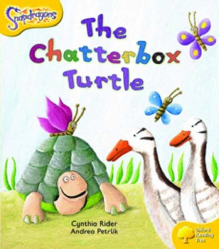 Oxford Reading Tree: Level 5: Snapdragons: The Chatterbox Turtle