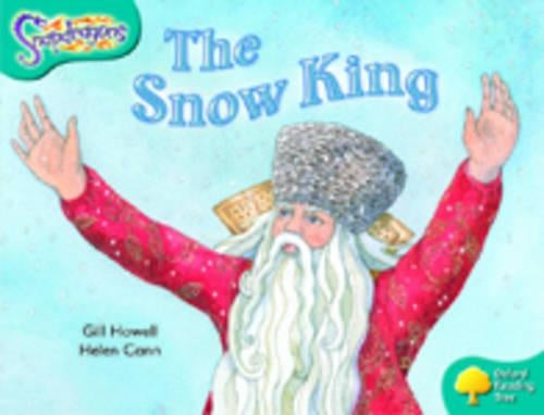 Oxford Reading Tree: Level 9: Snapdragons: The Snow King