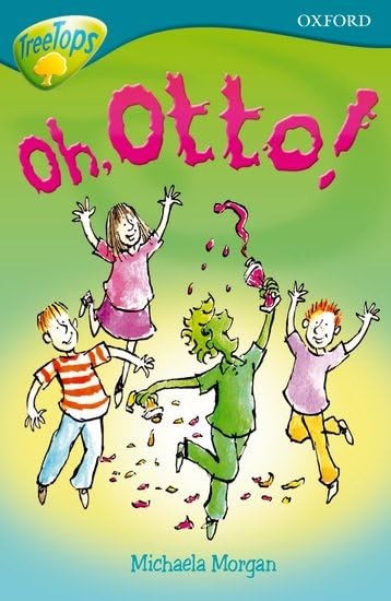 Oxford Reading Tree: Level 9: Treetops Fiction More Stories A: Oh Otto!