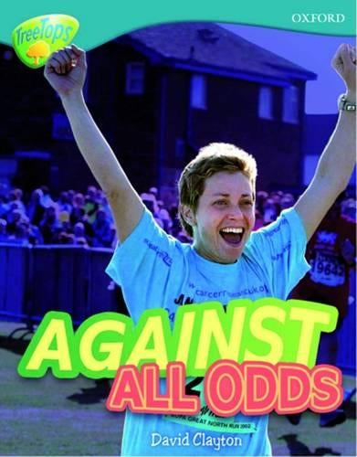 Oxford Reading Tree: Level 9: TreeTops Non-Fiction: Against All Odds