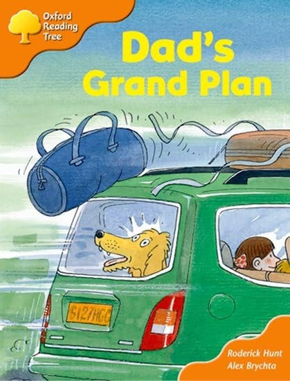 Oxford Reading Tree: Stage 6 and 7: More Storybooks B: Dad's Grand Plan