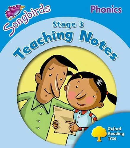 Oxford Reading Tree: Level 3: Songbirds Phonics: Teaching Notes