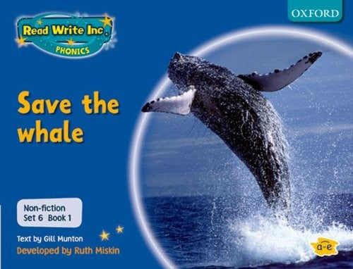 Read Write Inc. Phonics: Non-fiction Set 6 (Blue): Save the whale - Book 1