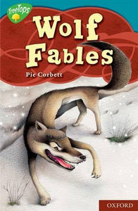 Oxford Reading Tree: Level 9: Treetops Myths and Legends: Wolf Fables 