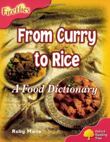Oxford Reading Tree: Level 4: Fireflies: From Curry to Rice