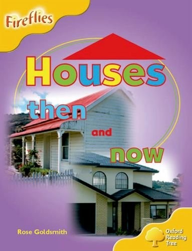 Oxford Reading Tree: Level 5: Fireflies: Houses Then and Now
