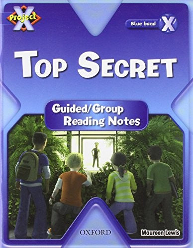 Project X Y5 Blue Band Top Secret Guided Reading Notes