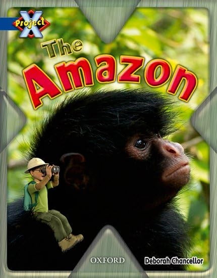 Project X: Y5 Blue Band: Endangered Cluster: The Amazon