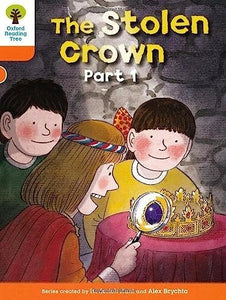 Oxford Reading Tree: Level 6: More Stories B: The Stolen Crown Part 1 