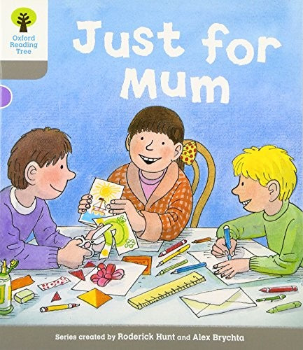 Oxford Reading Tree: Level 1: Decode and Develop: Just for Mum