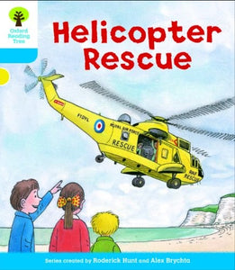 Oxford Reading Tree: Level 3: Decode and Develop: Helicopter Rescue 