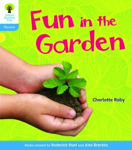 Oxford Reading Tree: Level 3: Floppy's Phonics Non-Fiction: Fun in the Garden 