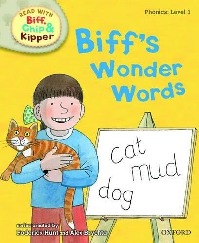 Oxford Reading Tree Read With Biff, Chip, and Kipper: Phonics: Level 1: Biff's Wonder Words