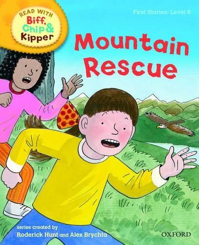 Oxford Reading Tree Read With Biff, Chip, and Kipper: First Stories: Level 6: Mountain Rescue
