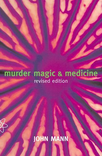 Murder, Magic and Medicine