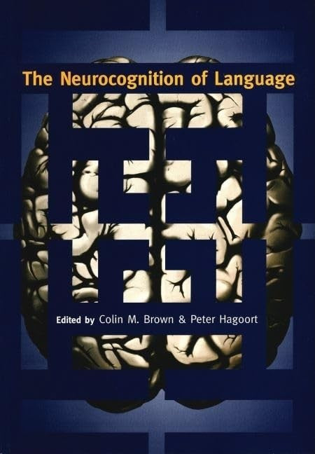 The Neurocognition of Language