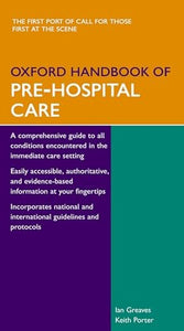 Oxford Handbook of Pre-Hospital Care 
