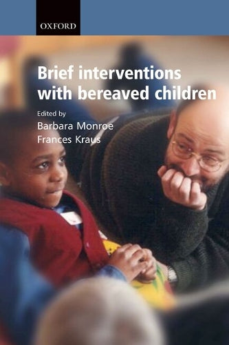 Brief Interventions with Bereaved Children