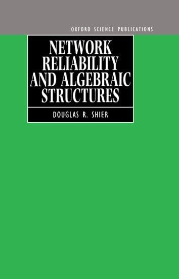 Network Reliability and Algebraic Structures
