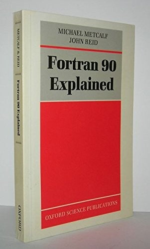 Fortran 90 Explained