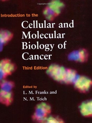 Introduction to the Cellular and Molecular Biology of Cancer