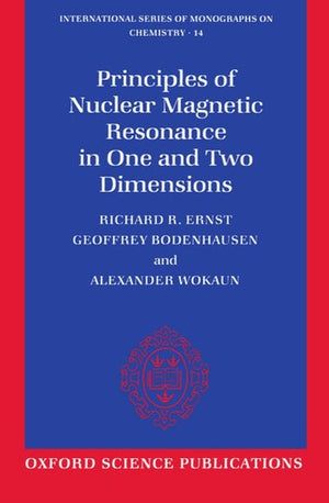 Principles of Nuclear Magnetic Resonance in One and Two Dimensions
