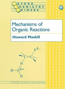 Mechanisms of Organic Reactions 