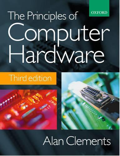 The Principles of Computer Hardware