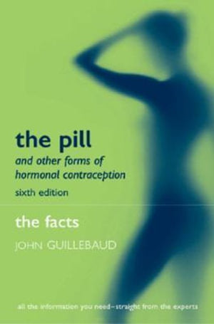 The Pill and Other Forms of Hormonal Contraception