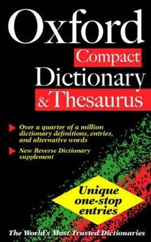 The Oxford Compact Dictionary and Thesaurus