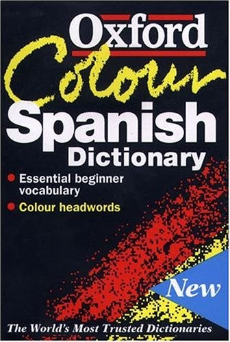 The Oxford Colour Spanish Dictionary