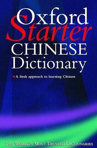 The Oxford Starter Chinese Dictionary