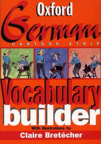 The Oxford Cartoon-strip German Vocabulary Builder