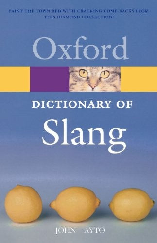 The Oxford Dictionary of Slang